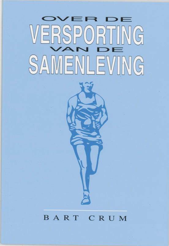 Over Versporting Van De Samenleving