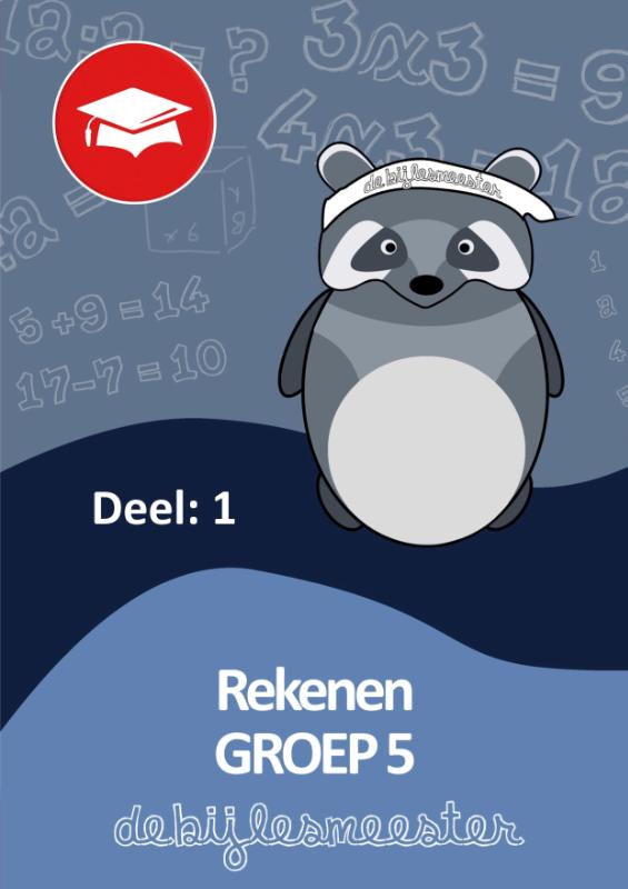 Oefenboeken - De Bijlesmeester - Rekenen - Deel 1 - Groep 5 - Cito - Oefenen - Kinderen - Boeken - Leren - School - Kinderen - Oefenschrift - Studeren - Leuke Teksten - Citotoets - LVS geschikt -