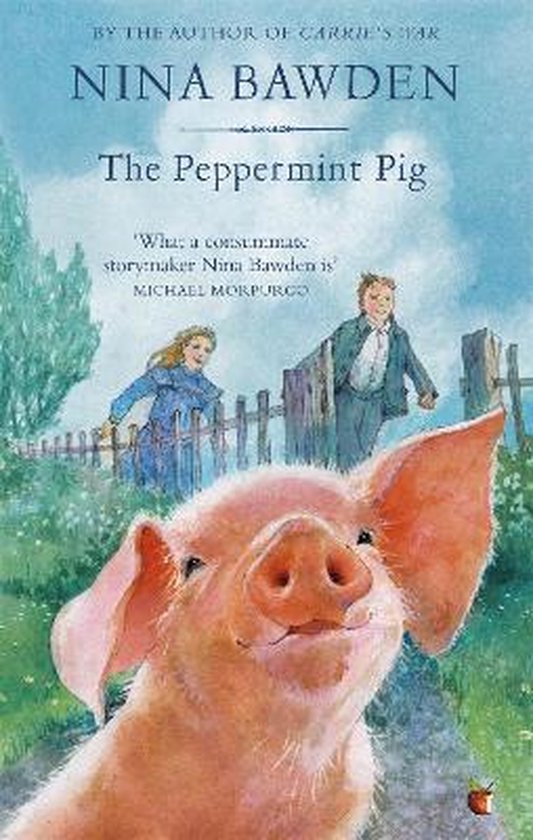The Peppermint Pig 'Warm and funny, this tale of a pintsize pig and the family he saves will take up a giant space in your heart' Kiran Millwood Hargrave Virago Modern Classics