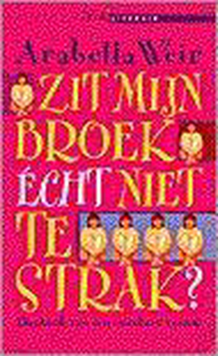 boekenbalie_9789022524800_cover Zit mijn broek echt niet te strak? / Lite literair