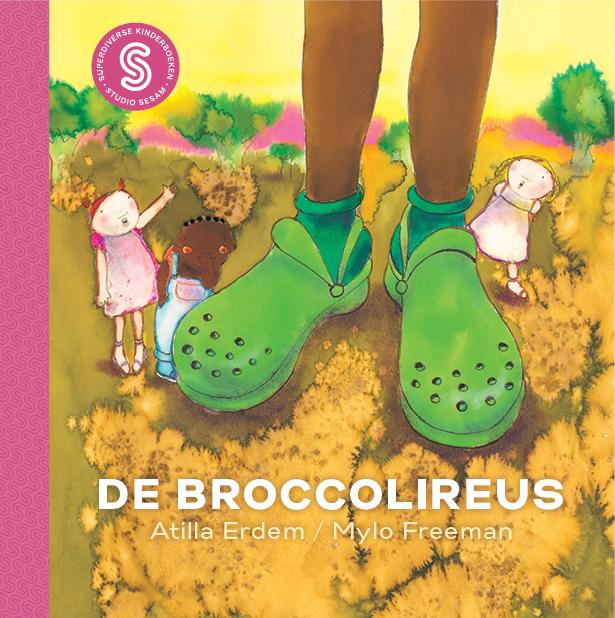 Sesam-kinderboeken 3 -   De broccolireus / Safia en de droombellen