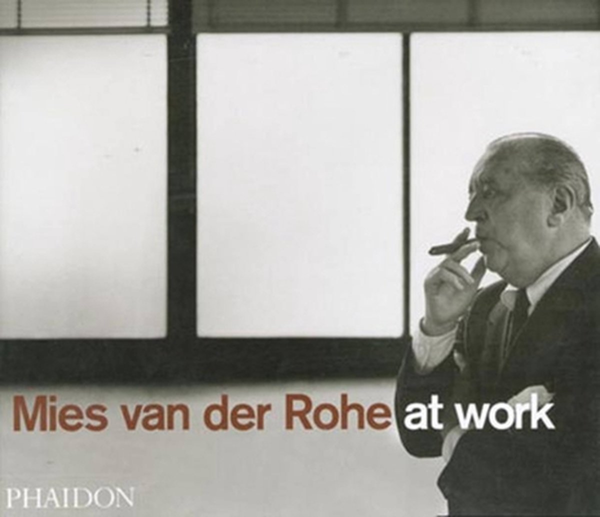 Mies Van Der Rohe at Work / druk 1