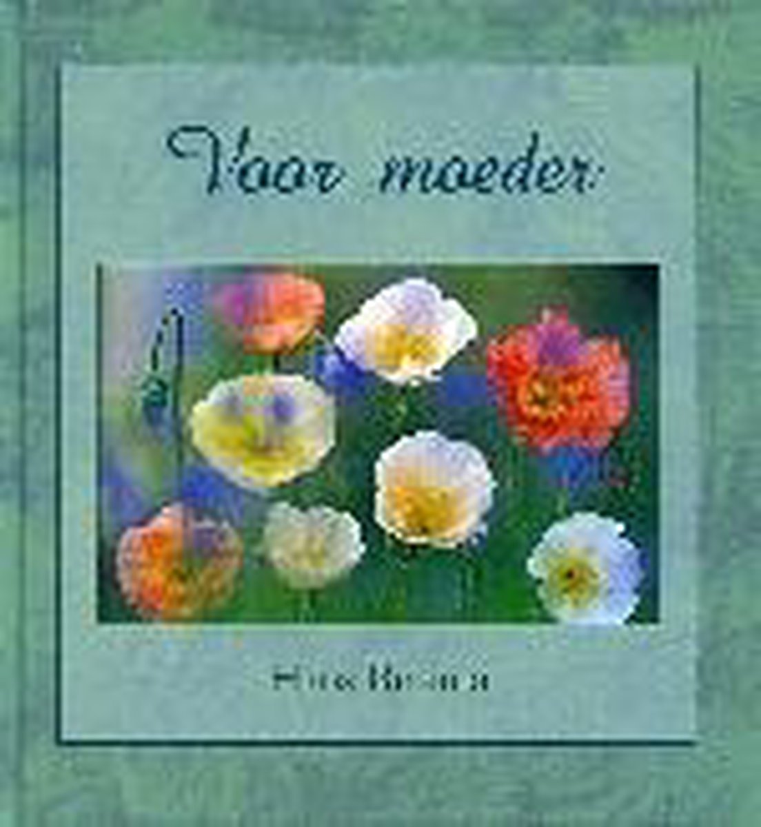 boekenbalie_9789043503044_cover Voor moeder