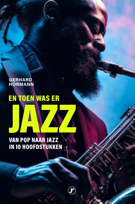 Gerhard Hormann En Toen Was Er Jazz