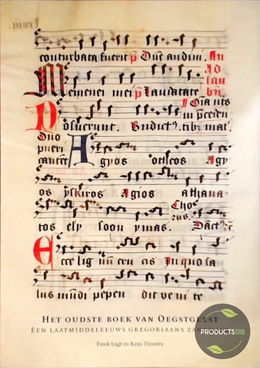 Het oudste boek van Oegstgeest: een laatmiddeleeuws Gregoriaans zangboek