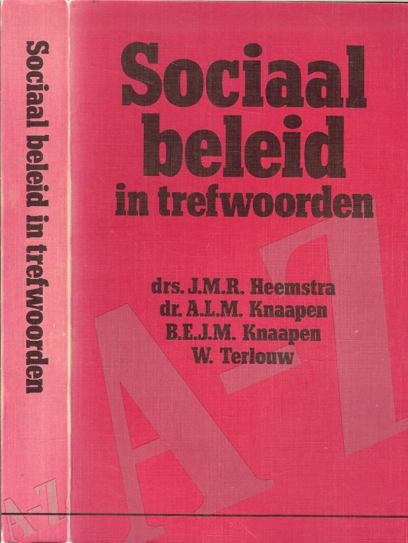 Sociaal beleid in trefwoorden / Monografieën sociaal beleid in bedrijven en instellingen