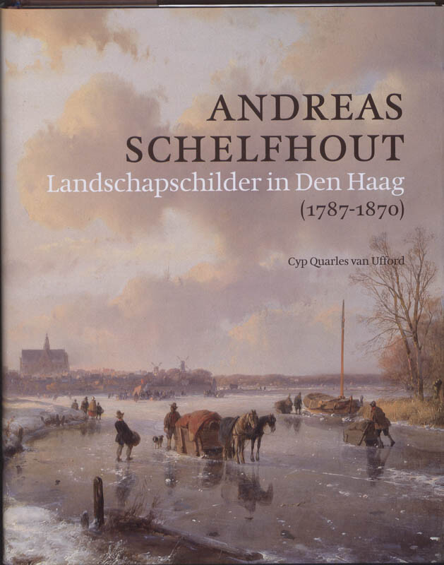 Andreas Schelfhout 1787-1870