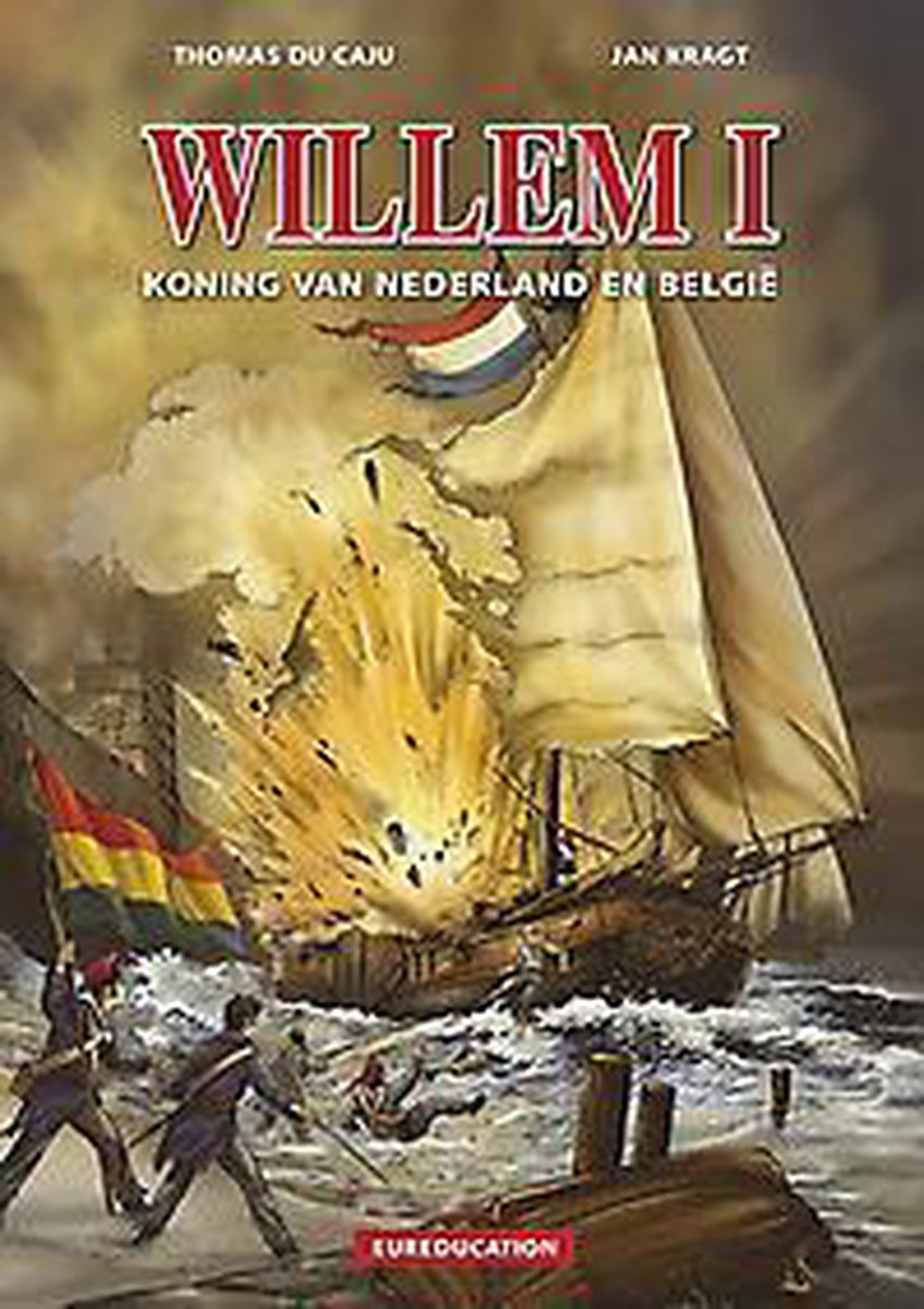 boekenbalie_9789491447204_cover Willem I Koning van Nederland en België / Eureducation / 10