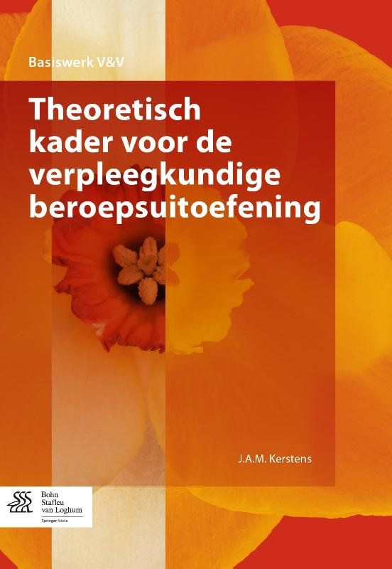Theoretisch Kader Voor De Verpleegkundige Beroepsuitoefening / Basiswerk V&V