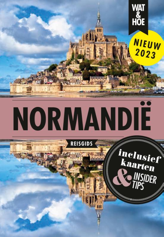 Normandië / Wat & Hoe Hoogtepunten
