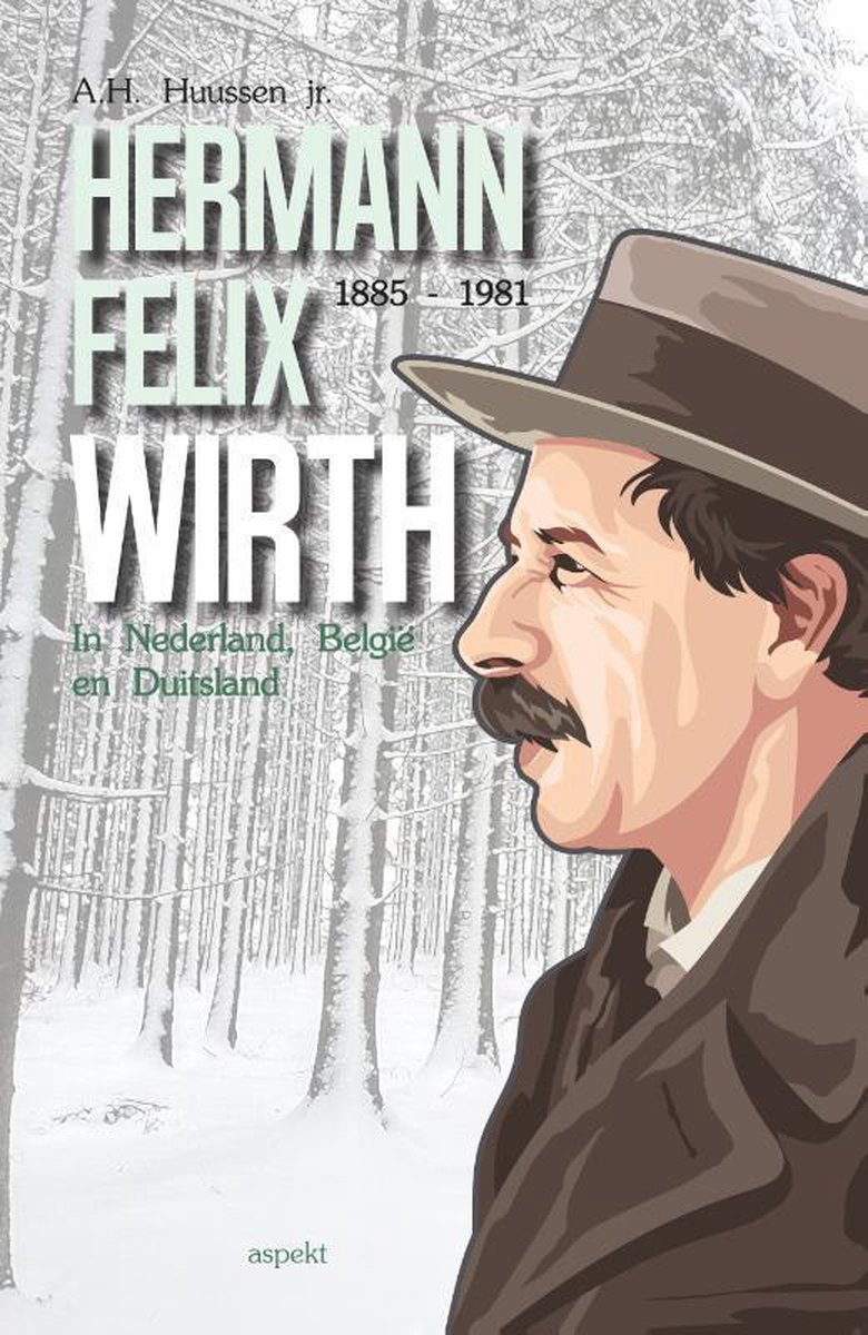 Hermann Felix Wirth 1885-1981