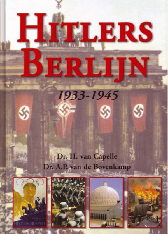 A.P. van de Bovenkamp Hitlers Berlijn 1933-1945