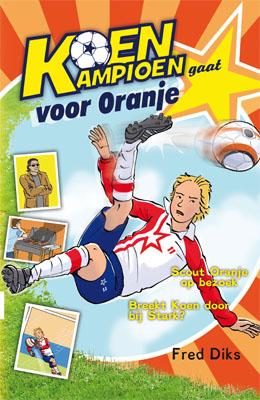 boekenbalie_9789020694673_cover Koen Kampioen gaat voor oranje / Koen Kampioen