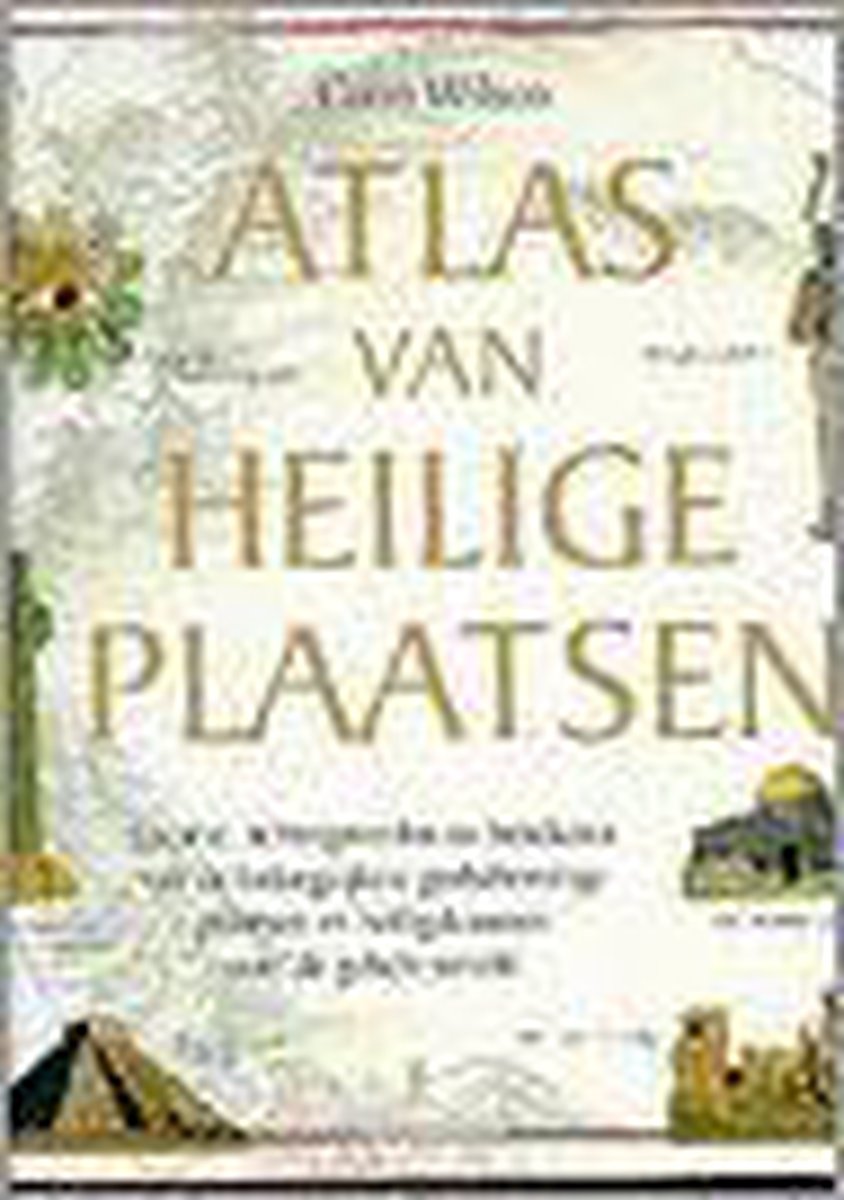 C. Wilson Atlas Van Heilige Plaatsen