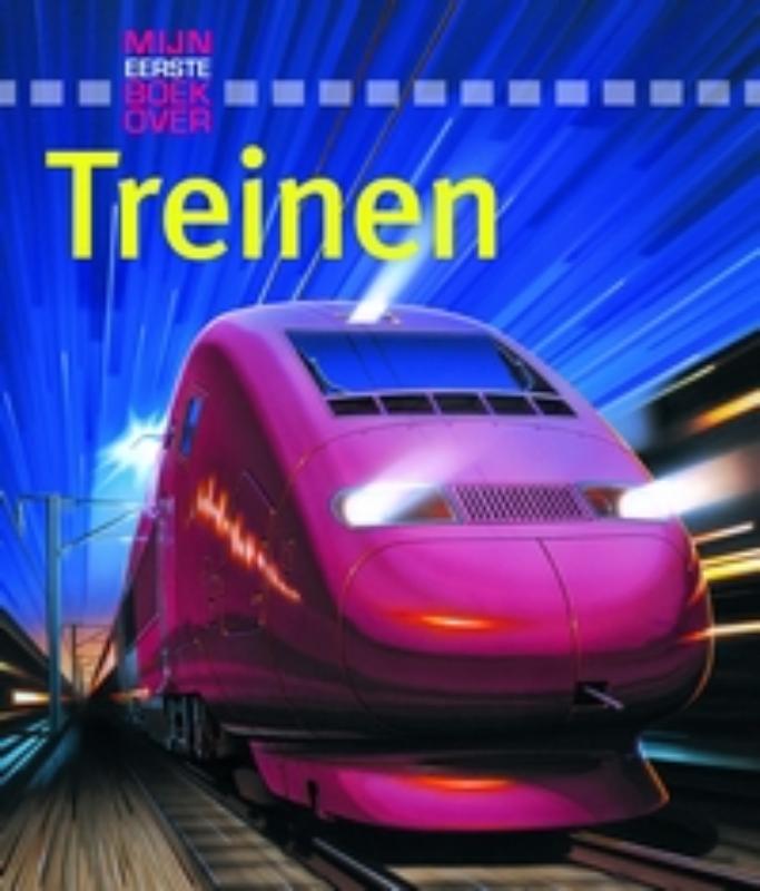 Mijn eerste boek over treinen / Mijn eerste boek over...