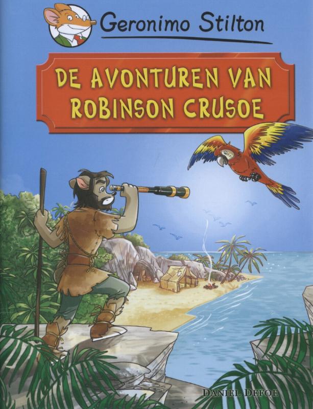 De Avonturen Van Robinson Crusoe / Geronimo Stilton