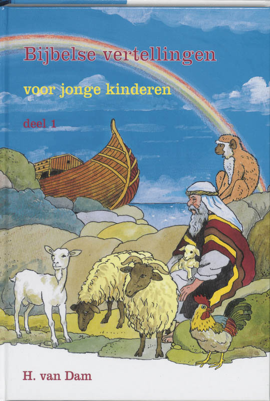H. van Dam Bijbelse Vertellingen Voor Jonge Kinderen 1