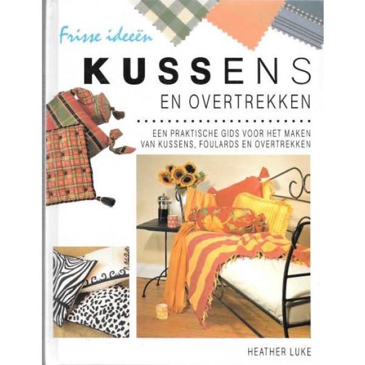 boekenbalie_9789025295738_cover Kussens en overtrekken / Frisse ideeen