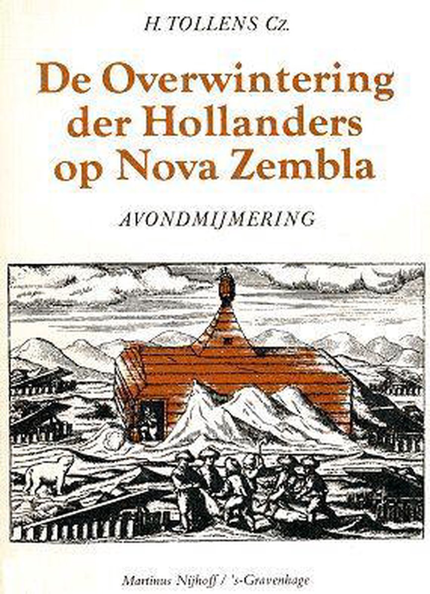 Overwintering hollanders op nova zembla