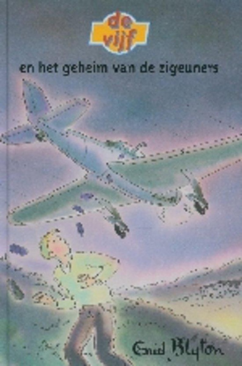 boekenbalie_9789023010906_cover De Vijf 11 en het geheim van de zigeuners / De Vijf serie / 11