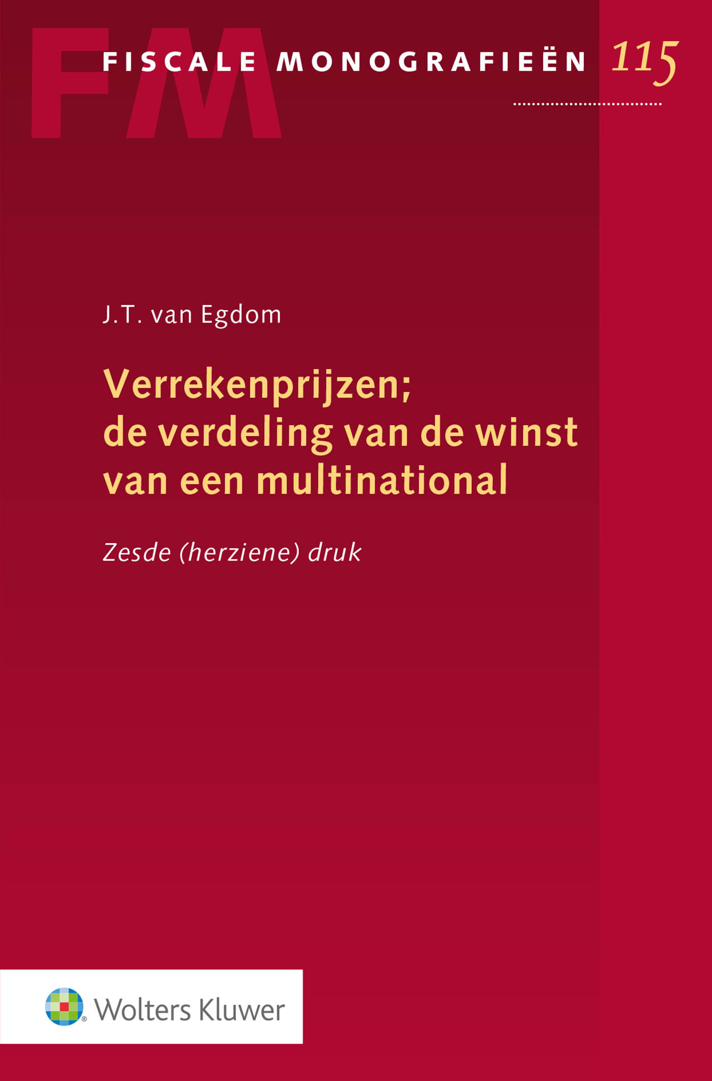 Verrekenprijzen; De Verdeling Van De Winst Van Een Multinational