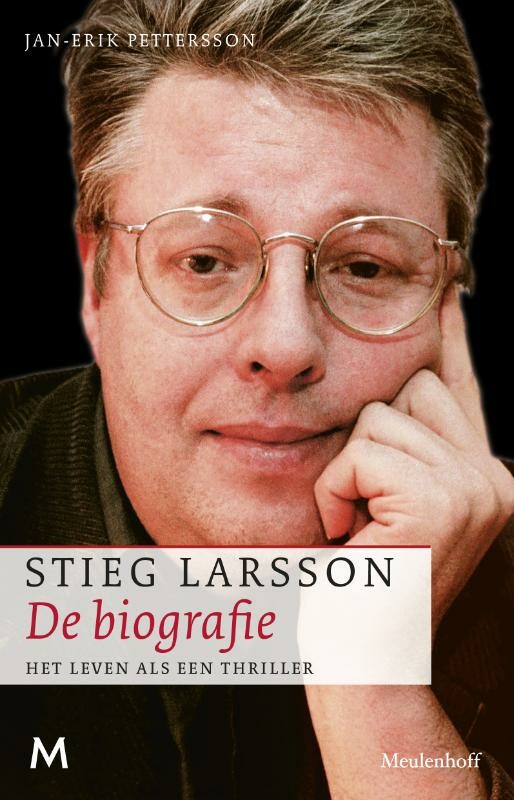 Stieg Larsson - de biografie