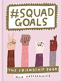 #Squad Goals