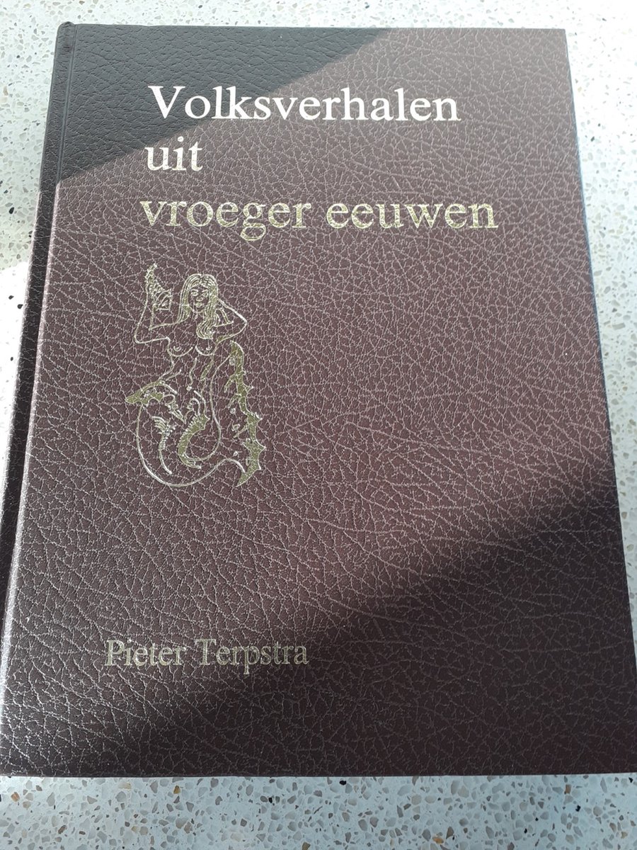 Terpstra Volksverhalen Uit Vroeger Eeuwen thumbnail
