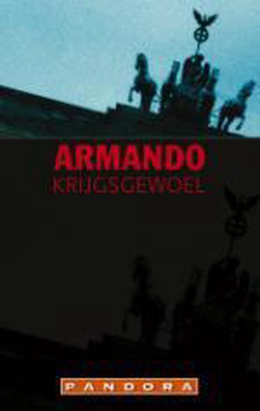 Krijgsgewoel / Pandora literair