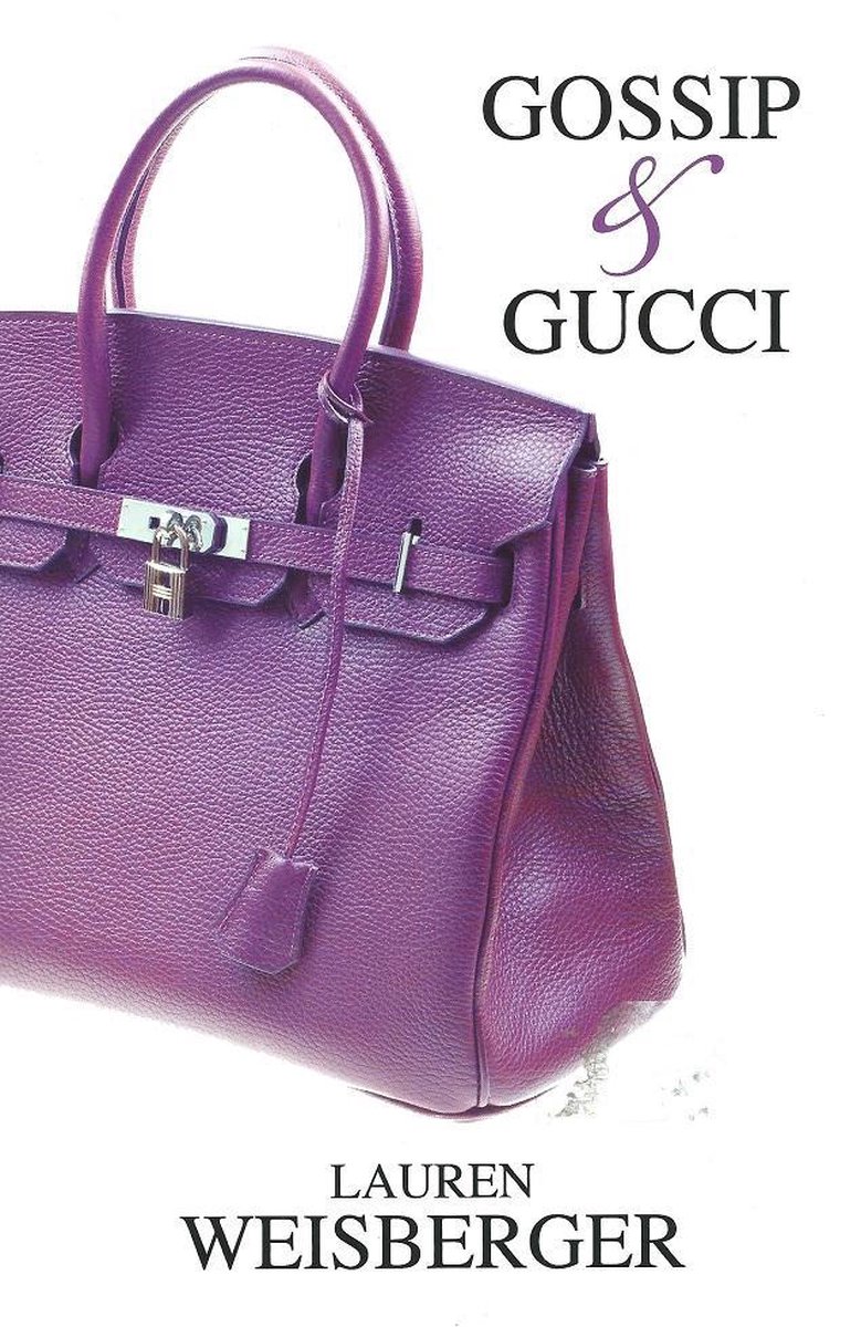 boekenbalie_9789048001958_cover Gossip & Gucci - Lauren Weisberger