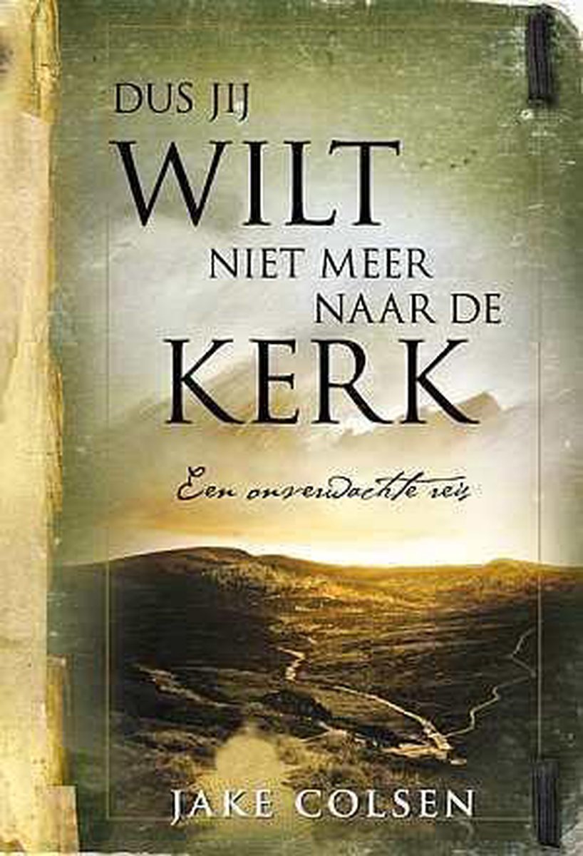 boekenbalie_9789460850028_cover DUS JIJ WILT NIET MEER NAAR DE KERK