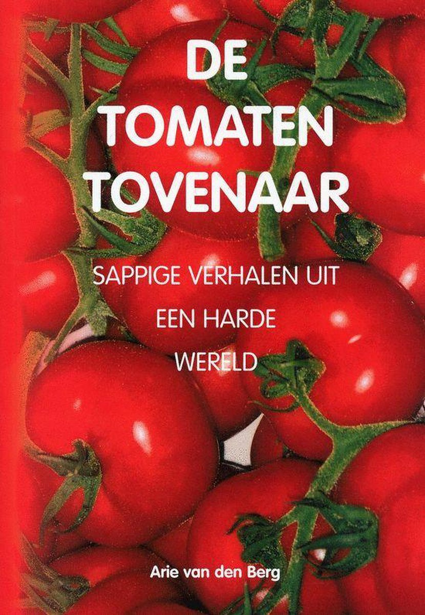 De Tomaten Tovenaar