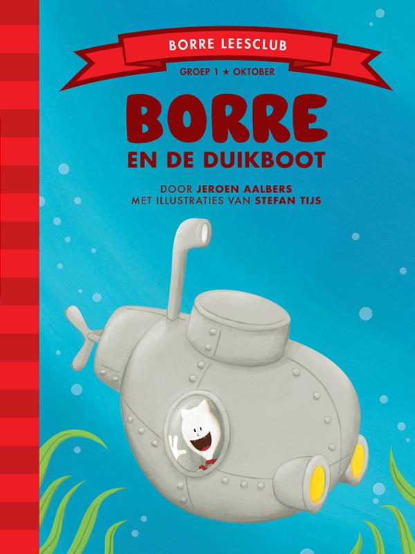 Jeroen Aalbers Borre En De Duikboot / De Gestreepte Boekjes