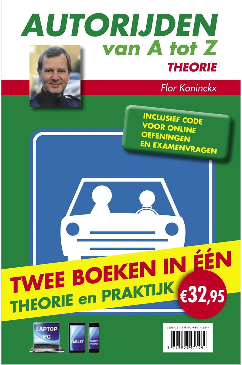 Autorijden van a tot z : theorie ; autorijden van a tot z : praktijk examen