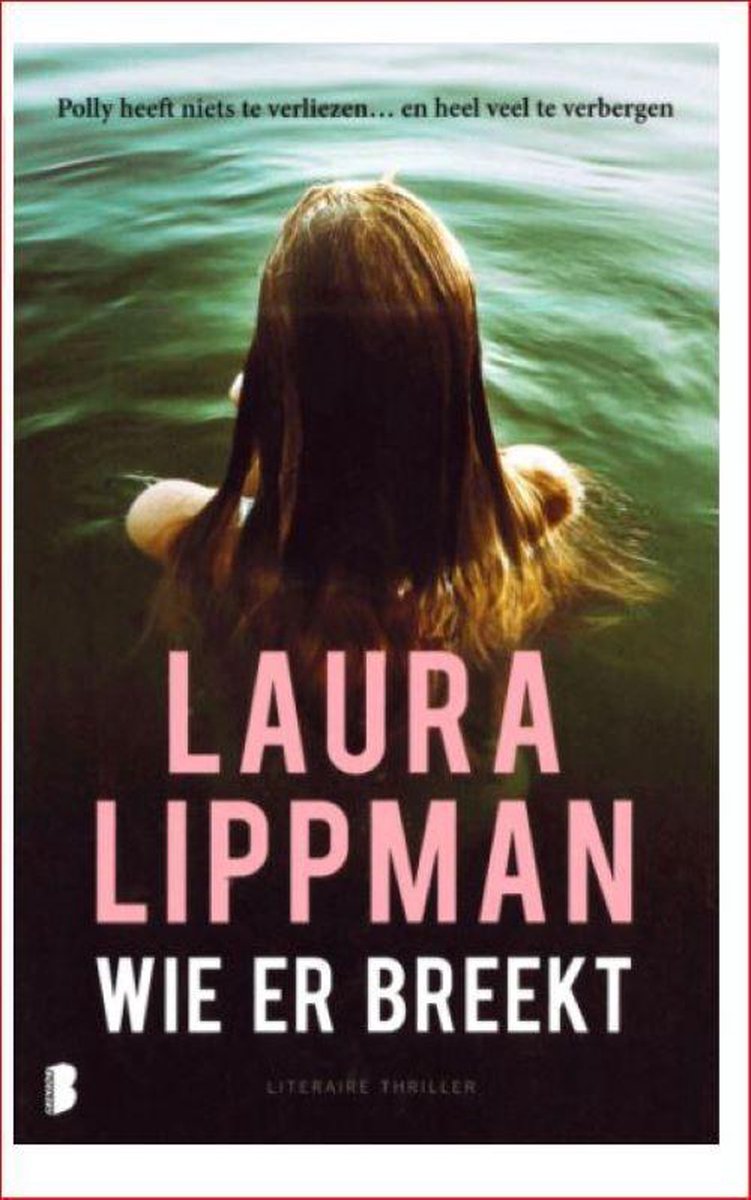 Laura H. Lippman Wie Er Breekt - Laura Lippman