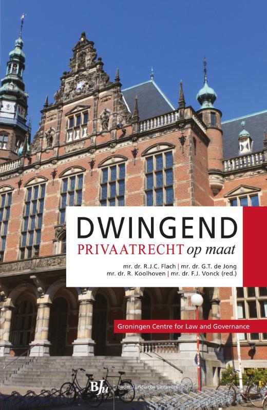 Dwingend privaatrecht op maat / Groningen Centre for Law and Governance