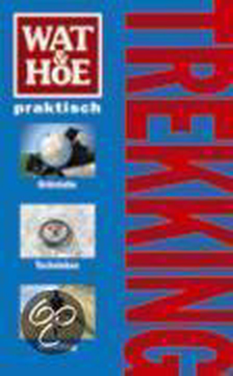 Wat & hoe Trekking / Wat & Hoe praktisch