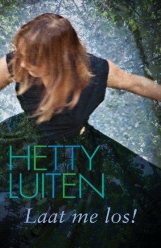 Hetty Luiten Laat Me Los! thumbnail