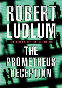 Robert Ludlum The Prometheus Deception thumbnail