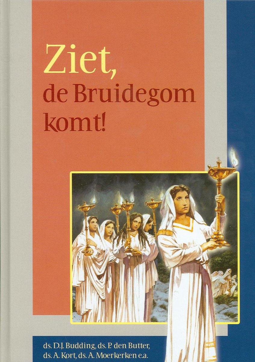 Ziet De Bruidegom Komt