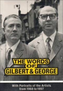 The Words of Gilbert & George