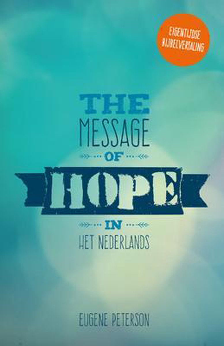 The message of hope in het Nederlands