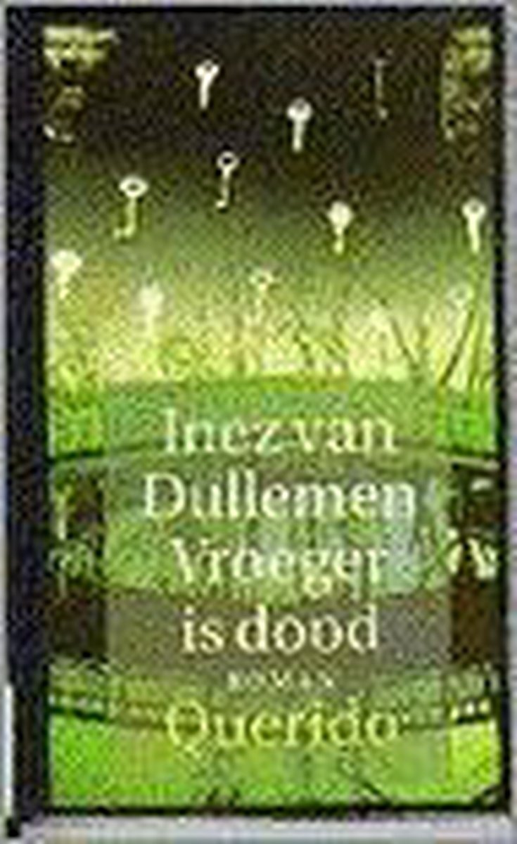 boekenbalie_9789021460604_cover Vroeger is dood