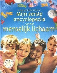 Mijn eerste encyclopedie van het menselijk lichaam