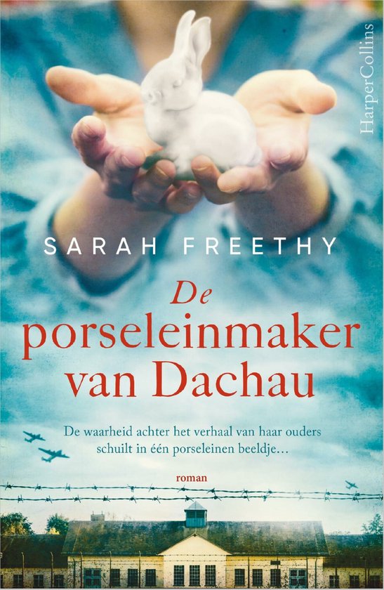 Sarah Freethy De Porseleinmaker Van Dachau