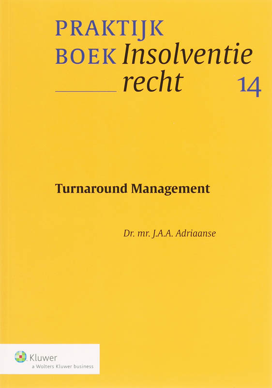 Turnaround management / Praktijkreeks insolventierecht / 14