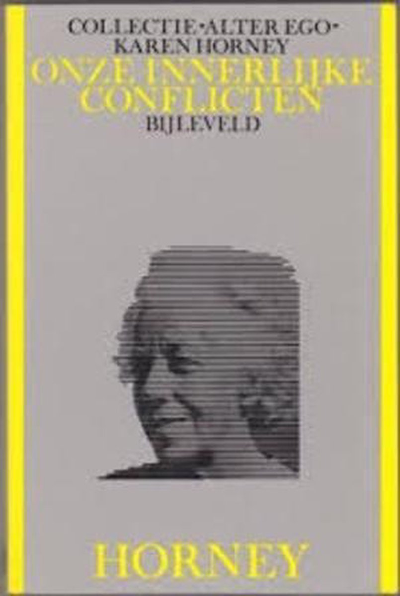 K. Horney Onze Innerlijke Conflicten / Collectie Alter Ego