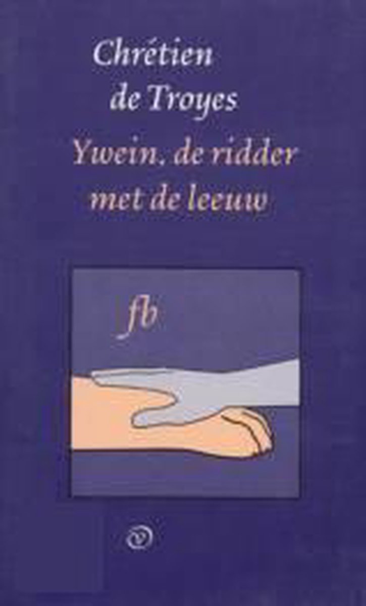 boekenbalie_9789028250222_cover Ywein, de ridder met de leeuw