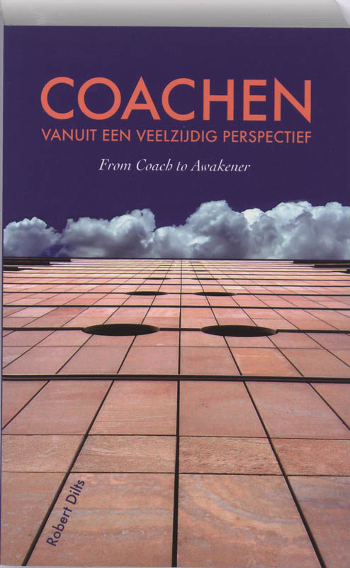 R. Dilts Coachen Vanuit Een Veelzijdig Perspectief
