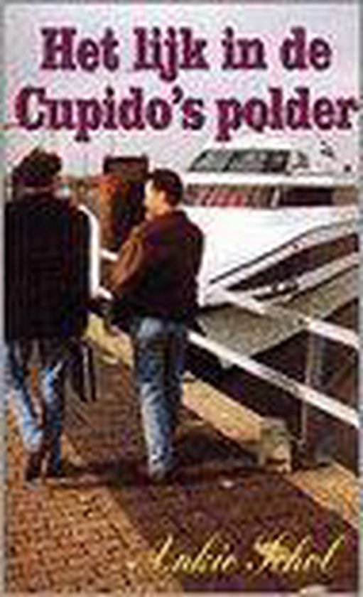 A. Schol Lijk In De Cupido's Polder